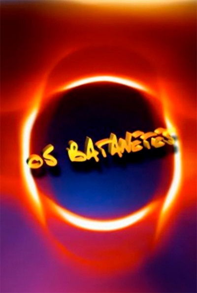 Póster de Os Batanetes