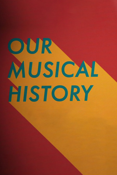 Póster de Our Musical History