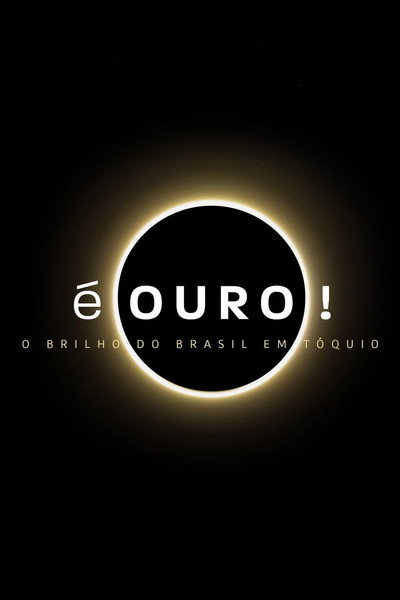 Póster de É Ouro! O Brilho do Brasil em Tóquio