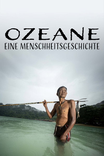 Póster de Ozeane - Eine Menschheitsgeschichte