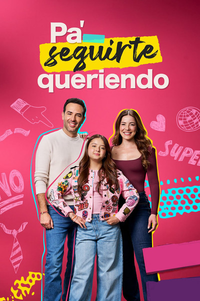 Póster de Pa' seguirte queriendo