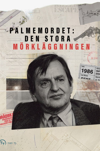 Póster de Palmemordet: Den stora mörkläggningen