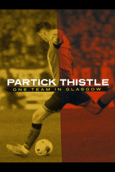 Póster de Partick Thistle: One Team in Glasgow