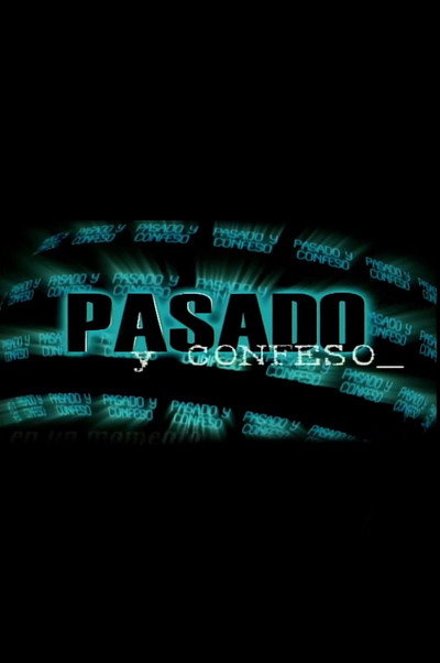 Póster de Pasado y Confeso