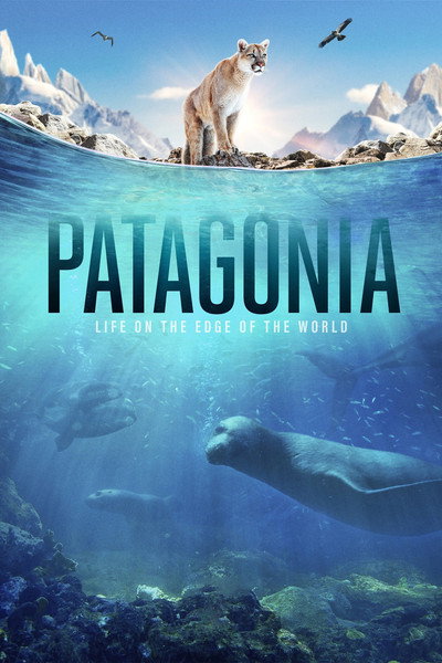 Póster de Patagonia: Life on the Edge of the World