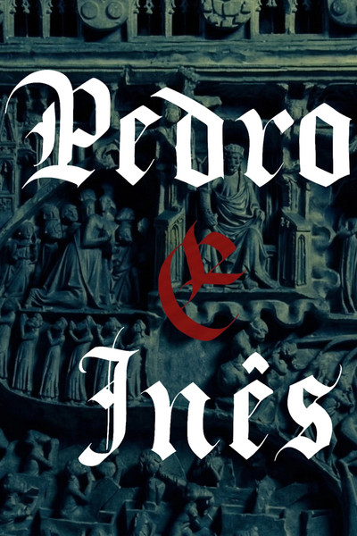 Póster de Pedro e Inês