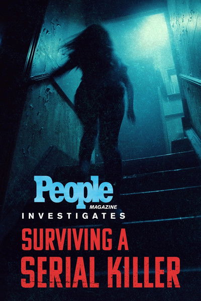 Póster de People Magazine Investigates: Surviving a Serial Killer