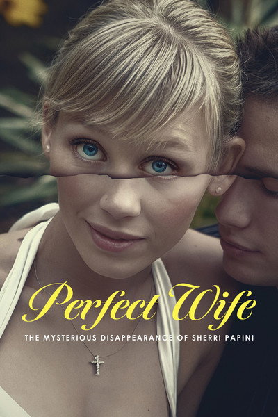 Póster de Perfect Wife: The Mysterious Disappearance of Sherri Papini