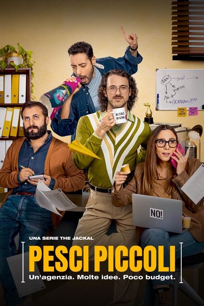 Póster de Pesci piccoli - Un'agenzia, molte idee, poco budget