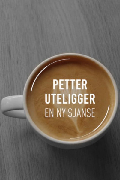 Póster de Petter uteligger: En ny sjanse