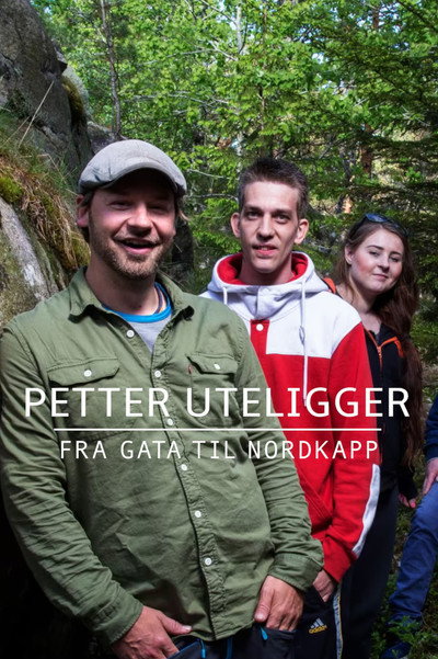 Póster de Petter uteligger: Fra gata til Nordkapp
