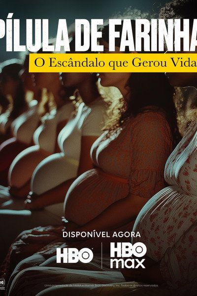Póster de Pilula de Farinha: O Escândalo que Gerou Vidas