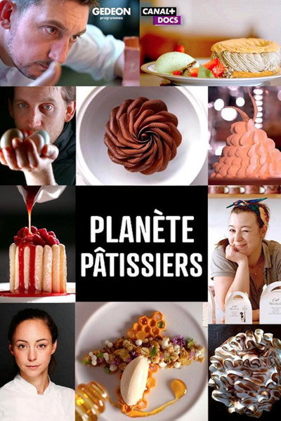 Póster de Planète pâtissiers