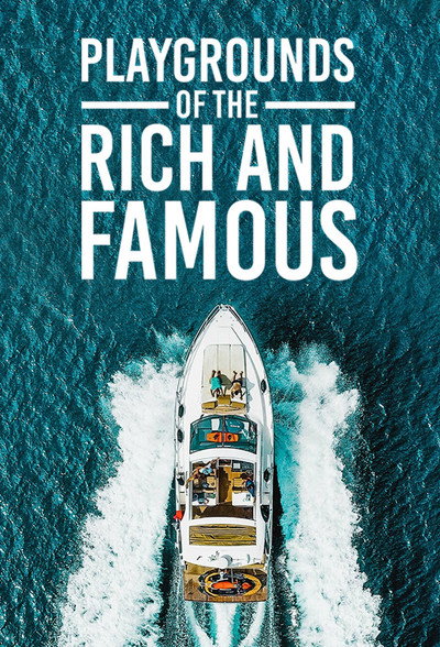 Póster de Playgrounds of the Rich and Famous