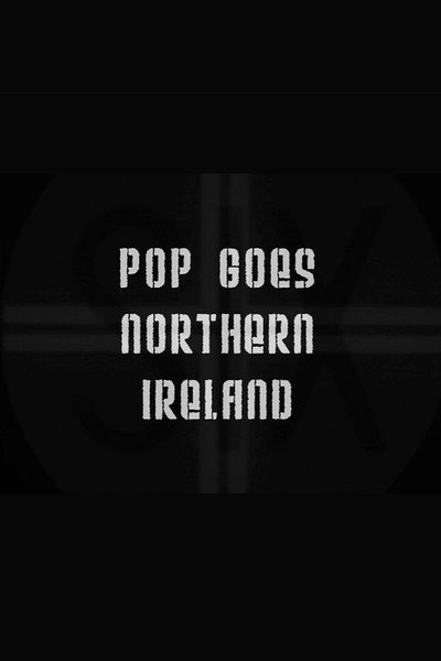 Póster de Pop Goes Northern Ireland