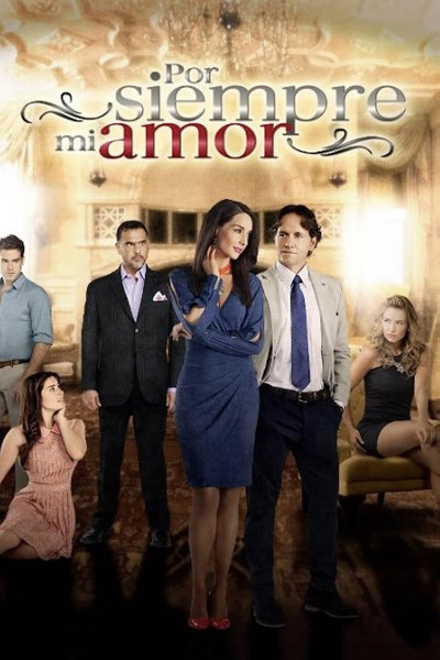 Póster de Por siempre mi amor