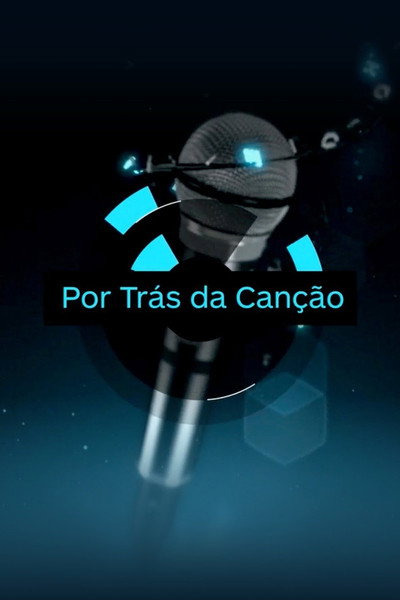 Póster de Por Trás Da Canção