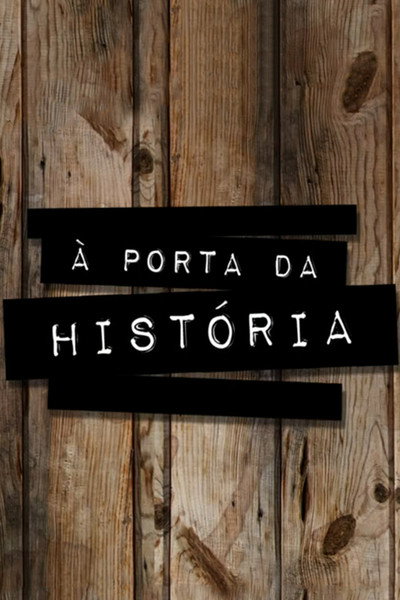 Póster de À Porta da História