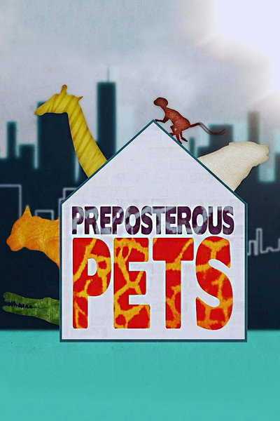 Póster de Preposterous Pets
