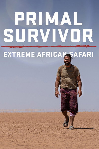 Póster de Primal Survivor: Extreme African Safari