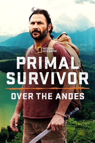 Póster de Primal Survivor: Over the Andes