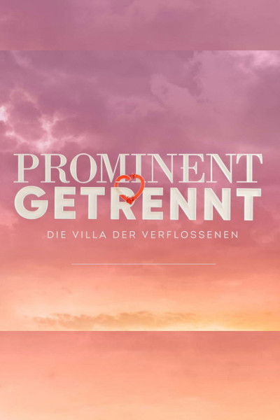 Póster de Prominent getrennt - Die Villa der Verflossenen