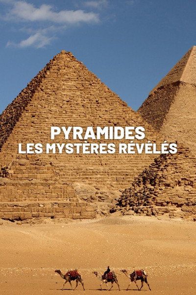 Póster de Pyramides: Les Mystères Révélés