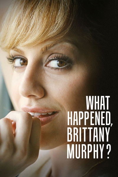 Póster de ¿Qué pasó con Brittany Murphy?