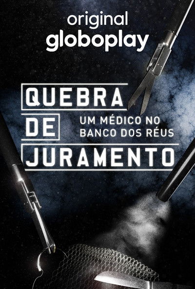Póster de Quebra de Juramento - Um Médico no Banco dos Réus
