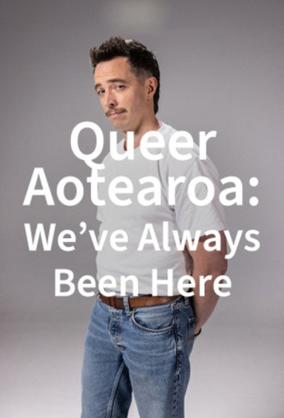 Póster de Queer Aotearoa: We've Always Been Here
