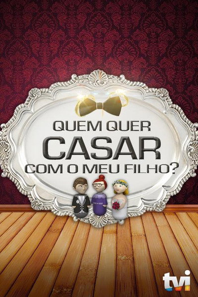 Póster de Quem Quer Casar Com o Meu Filho?