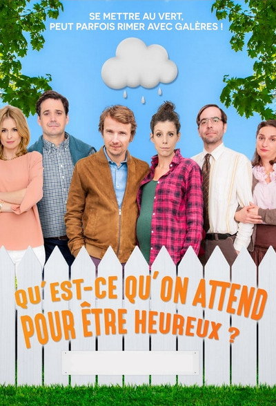 Póster de Qu'est ce qu'on attend pour être heureux?