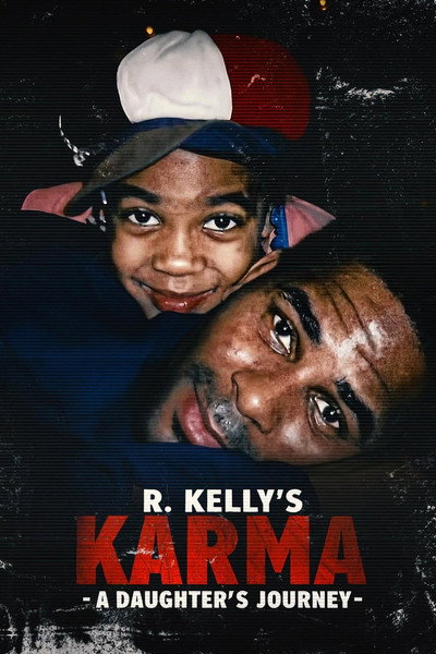 Póster de R. Kelly's Karma: A Daughter's Journey