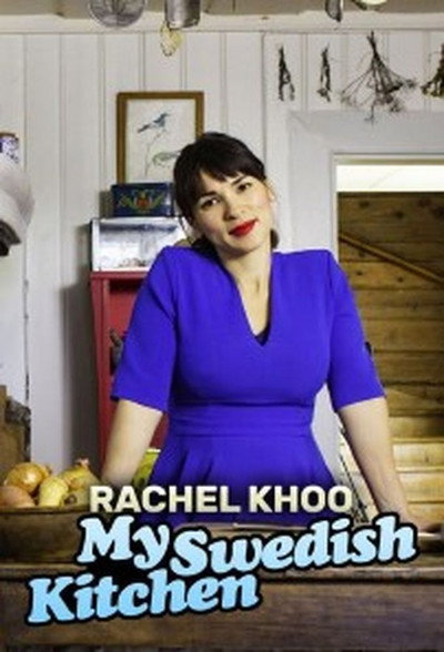 Póster de Rachel Khoo: My Swedish Kitchen