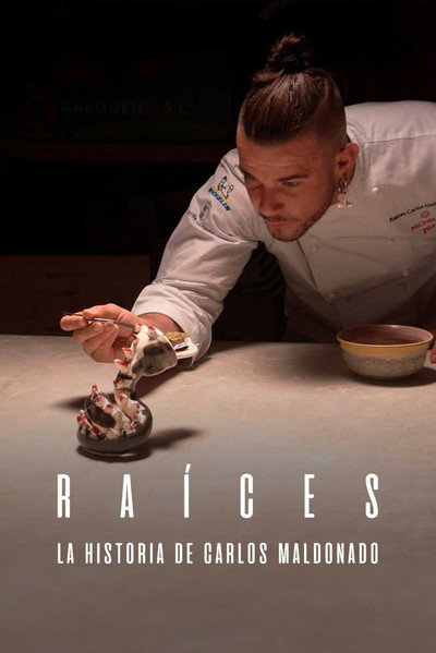 Póster de Raíces (la historia de Carlos Maldonado)