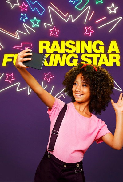 Póster de Raising A Fucking Star