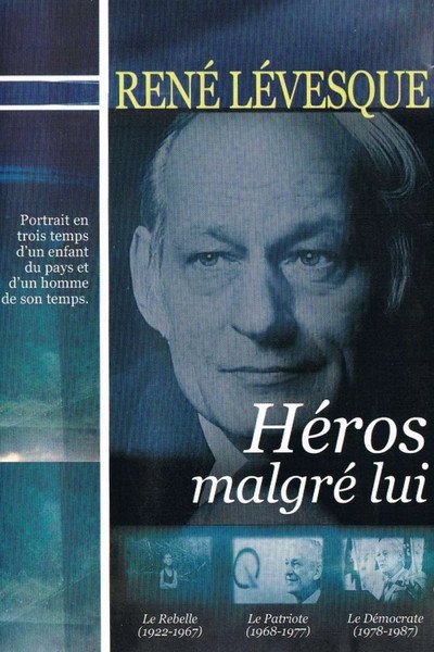 Póster de René Lévesque, héros malgré lui