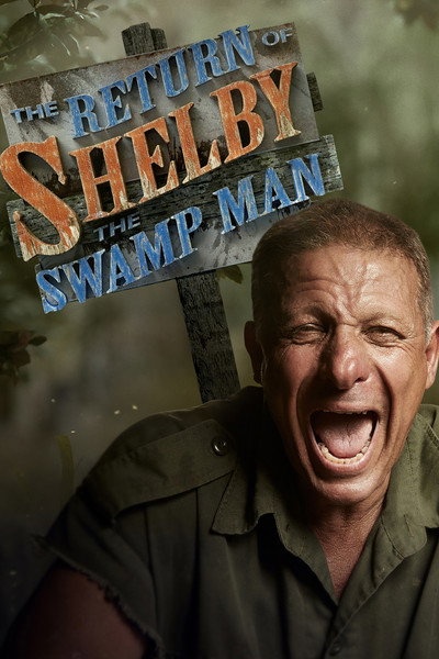 Póster de Return of Shelby the Swamp Man