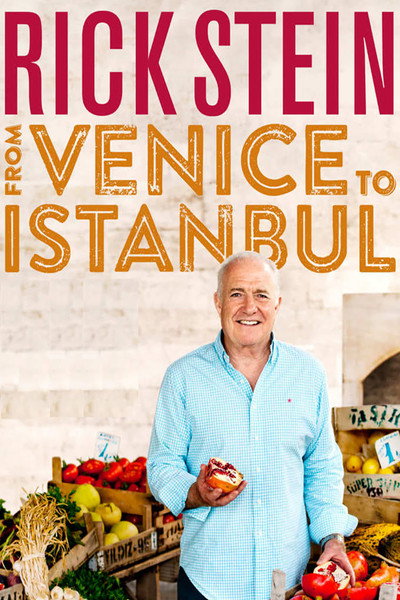 Póster de Rick Stein: From Venice to Istanbul