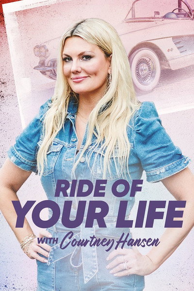 Póster de Ride of Your Life with Courtney Hansen
