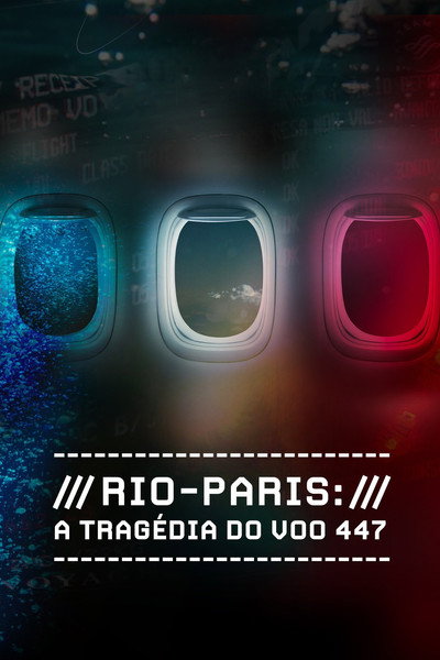 Póster de Rio-Paris: A Tragédia do Voo 447