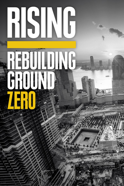 Póster de Rising: Rebuilding Ground Zero