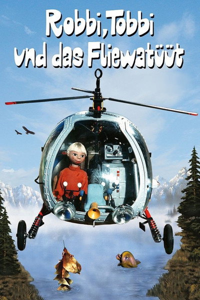 Póster de Robbi, Tobbi und das Fliewatüüt