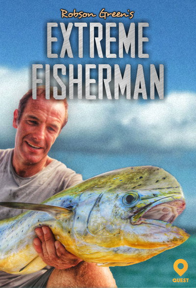 Póster de Robson Green: Extreme Fisherman