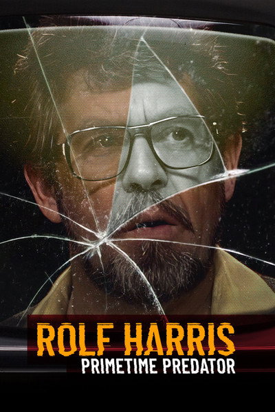 Póster de Rolf Harris: Primetime Predator