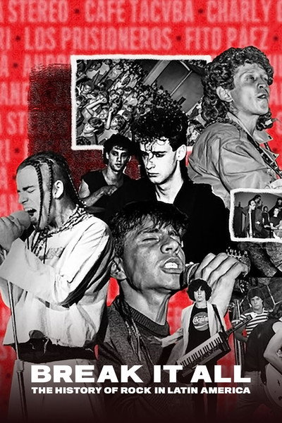 Póster de Rompan todo: La historia del rock en América Latina