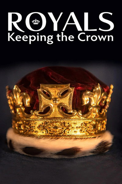 Póster de Royals: Keeping the Crown
