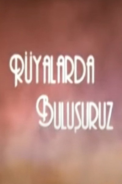 Póster de Rüyalarda Bulusuruz