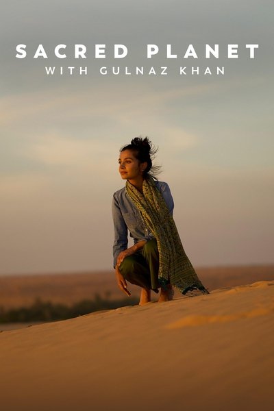 Póster de Sacred Planet with Gulnaz Khan