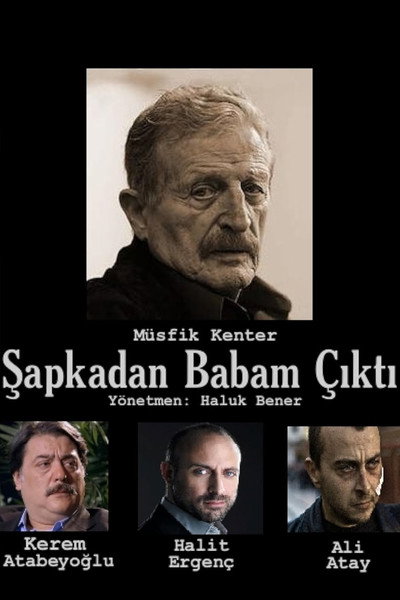 Póster de Sapkadan Babam Çikti